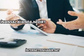 Finansal Ajanda Nedir?