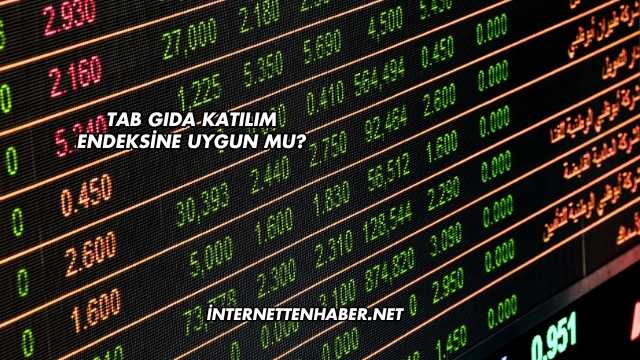 Tab Gıda Katılım Endeksine Uygun mu?