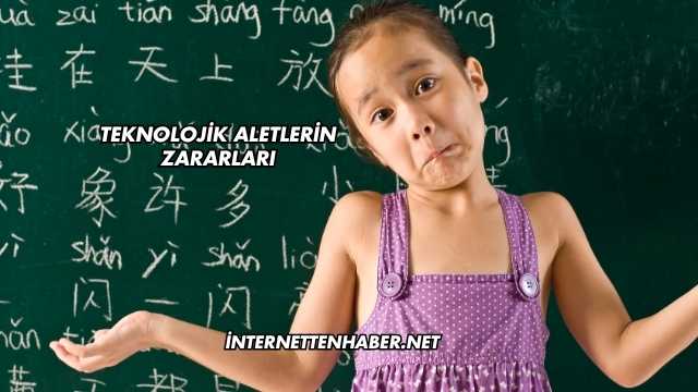 Teknolojik Aletlerin Zararları