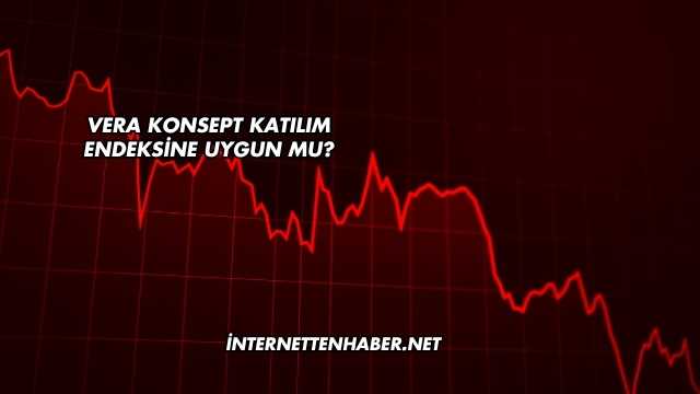 Vera Konsept Katılım Endeksine Uygun mu?