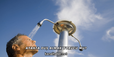 Ayakta Duş Almak Yorucu mu?