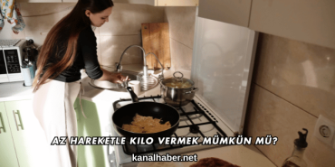 Az Hareketle Kilo Vermek Mümkün mü?