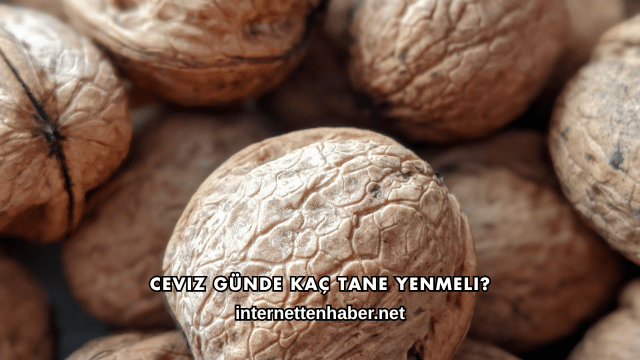 Ceviz Günde Kaç Tane Yenmeli?
