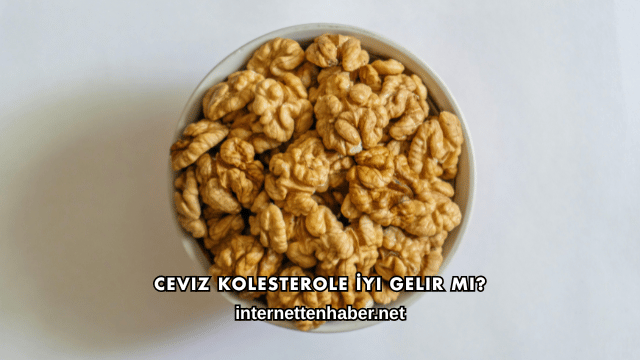 Ceviz Kolesterole İyi Gelir mi?
