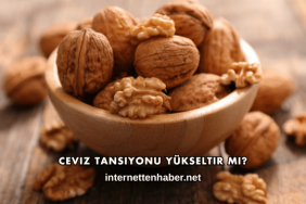 Ceviz Tansiyonu Yükseltir mi