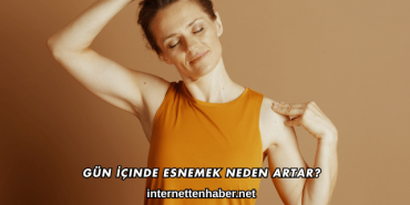 Gün İçinde Esnemek Neden Artar?