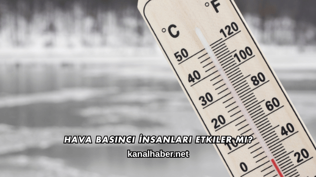 Hava Basıncı İnsanları Etkiler mi?