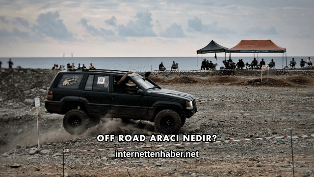 Off Road Aracı Nedir?