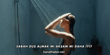 Sabah Duş Almak mı Akşam mı Daha İyi?