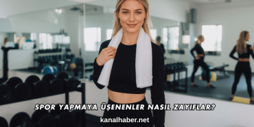 Spor Yapmaya Üşenenler Nasıl Zayıflar?